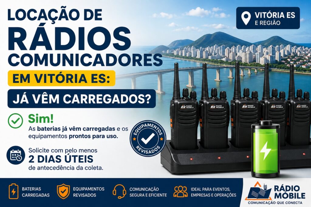 Locação de Rádios Comunicadores em Vitória ES Já vêm Carregados